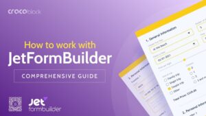 Подробнее о статье JetFormBuilder Pro – плагин для создания функциональных форм на WordPress | Плагины WordPress