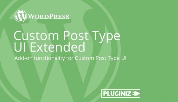 Вы сейчас просматриваете Custom Post Type UI Extended | Плагины WordPress